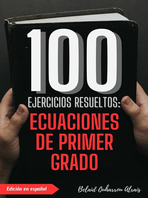 Title details for 100 Ejercicios Resueltos by BELAID OUHARROU ALRAIS - Available